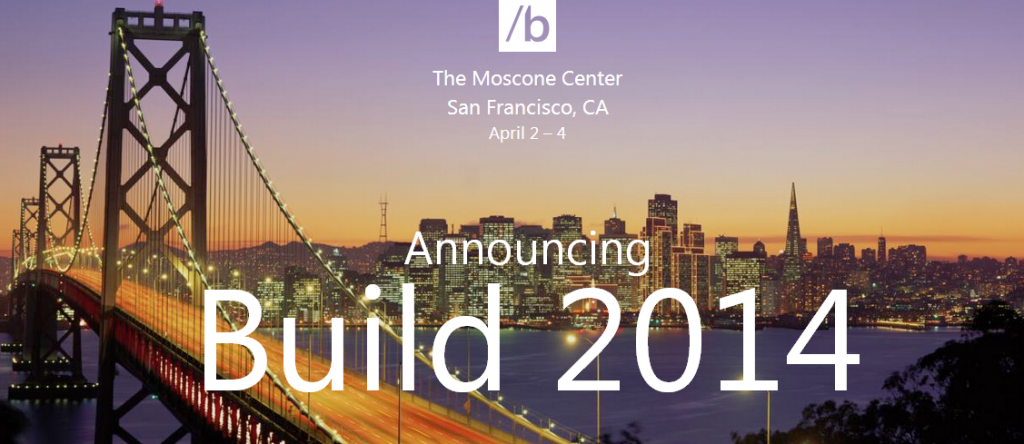 Astazi se dechide inregistrarea la conferinta Microsoft BUILD 2014