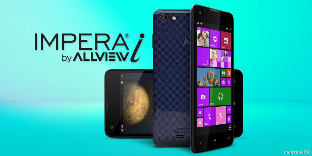 O sa avem telefoane si tablete Windows sub brandul Allview: Impera I, S si i8