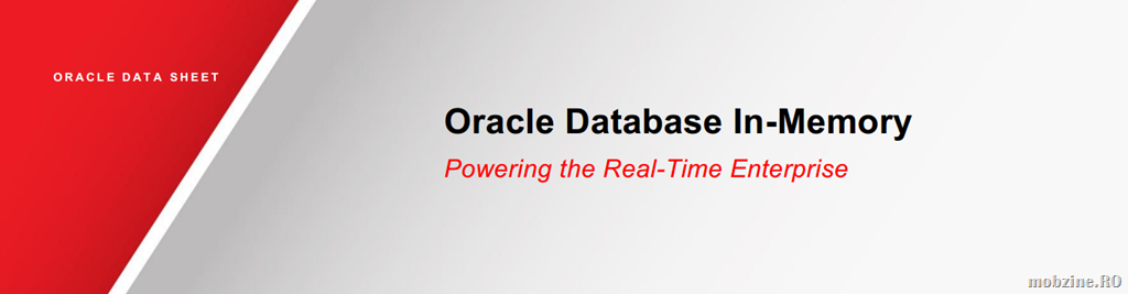 Oracle Database In-Memory: business in timp real cu Oracle Database 12c