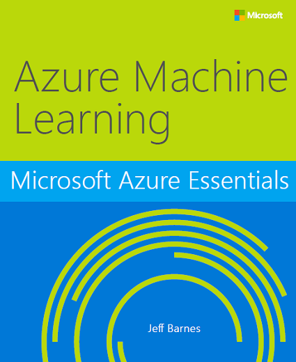 Recomandare free ebook: Microsoft Azure Essentials – Azure Machine Learning