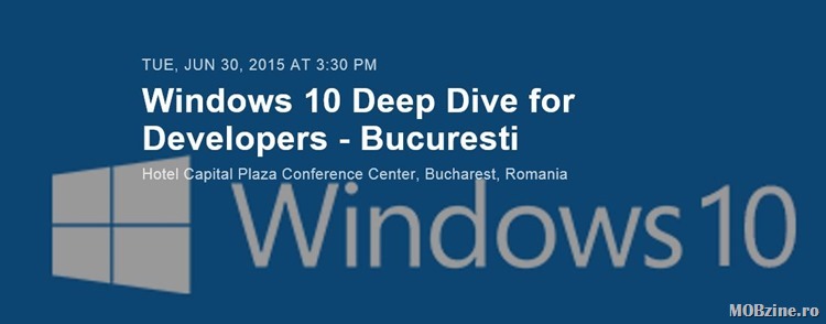 Invitatie la workshop-ul Windows 10 Deep Dive for Developers – Bucuresti