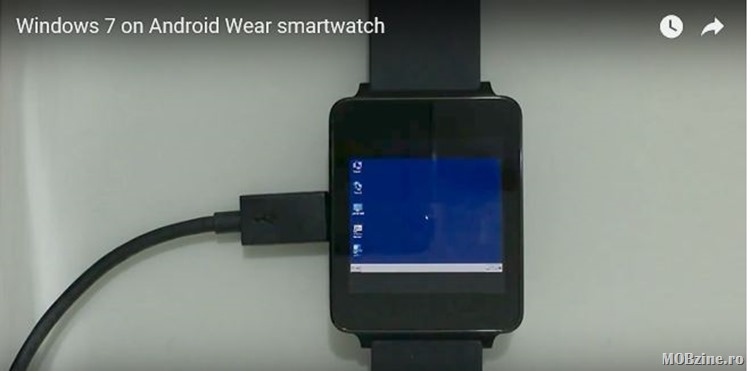 VIDEO: Windows 7 merge pe Android Wear