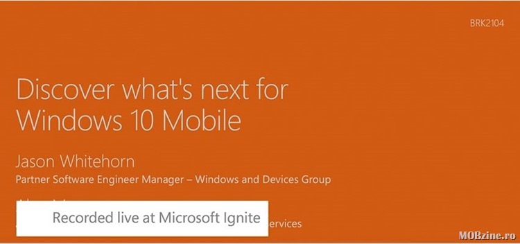 Video: prezentarea de la Ignite despre viitorul Windows 10 Mobile in Redstone 2
