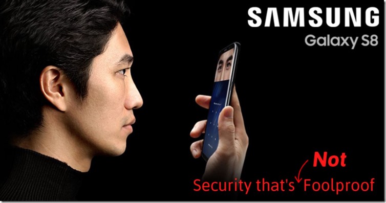 Video: cat de usor se poate ocoli autentificarea bazata pe Iris de pe Samsung Galaxy S8