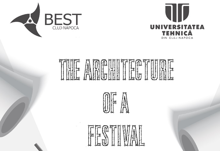 The Architecture of a Festival, studentii experimenteaza culisele unui festival de muzica