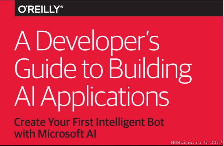 Recomandare: ebook gratuit A Developer’s Guide to Building AI Applications