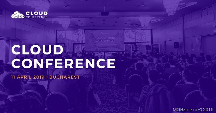 Invitatie la Cloud Conference 2019: 11 aprilie, Bucuresti