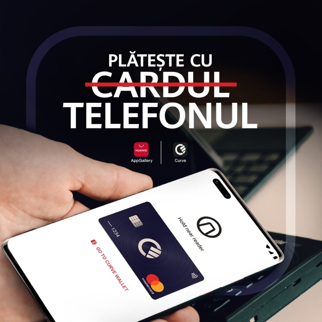 Prin aplicația Curve Pay utilizatorii de smartphone-uri Huawei cu serviciile HMS pot plăti contactless indiferent de bancă sau tipul de card folosit.