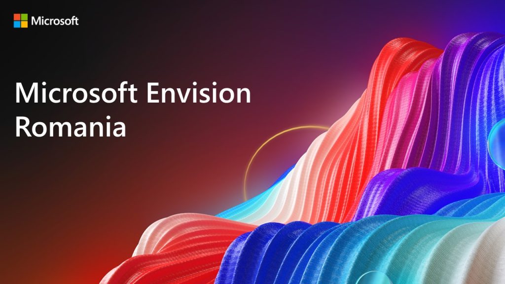 A noua ediție a evenimentului de business Microsoft Envision are loc pe 17 mai, online, cu participare gratuită.