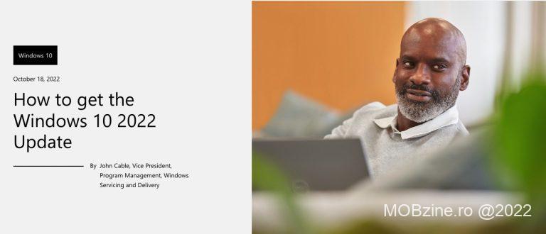 Windows 10 22H2 e disponibil pentru instalare