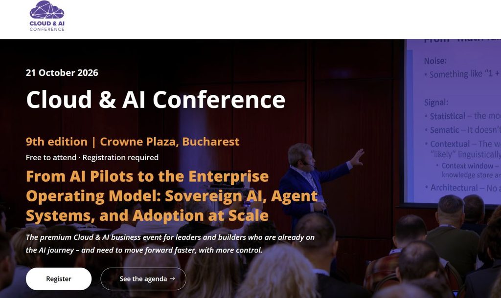 A noua ediție a conferinței Cloud & AI are loc pe 21 octombrie 2026, la București.